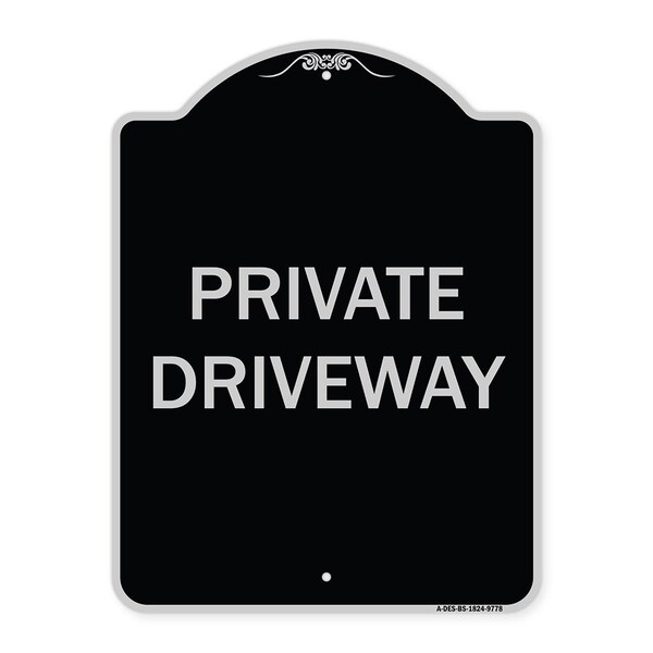 Signmission Designer Series Sign-Private Driveway, Black & Silver Heavy-Gauge Aluminum, 24" x 18", BS-1824-9778 A-DES-BS-1824-9778 - main
